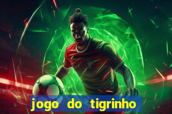 jogo do tigrinho ta pagando